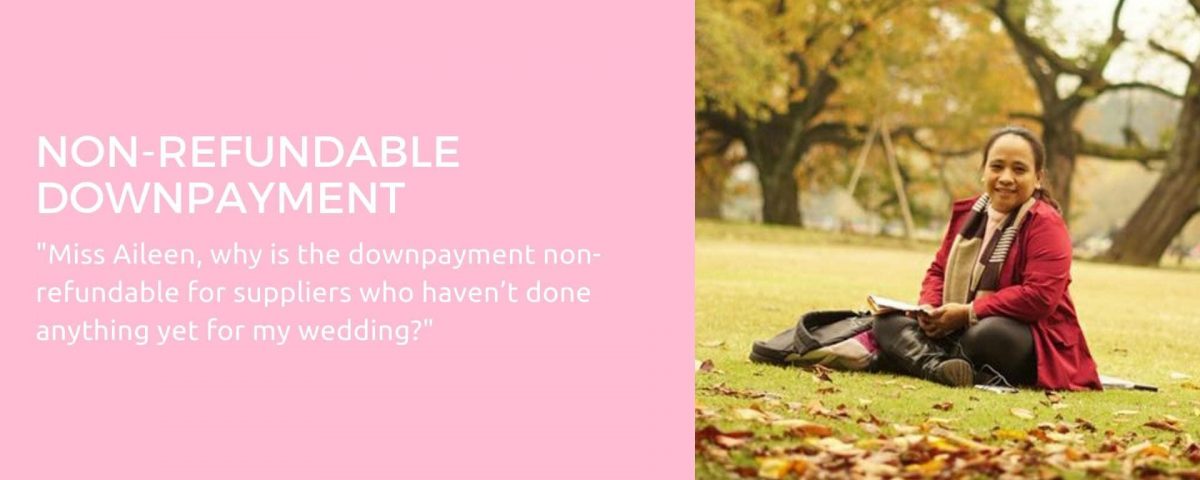 Why downpayment is Non Refundable? Pls read