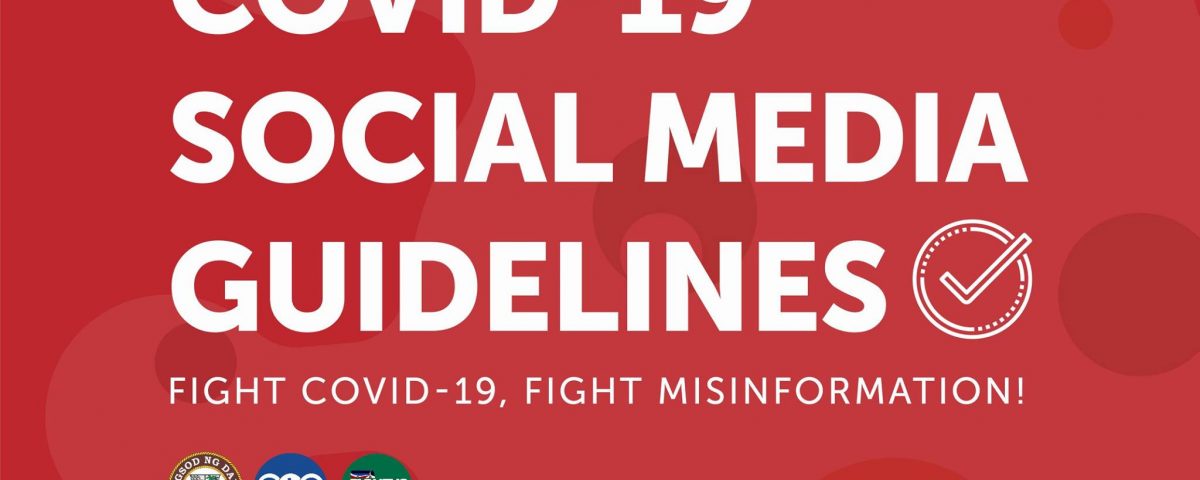 Fight COVID-19, Fight misinformation!
 COVID19 SOCIAL MEDIA GUIDELINES:
 1. Foll...